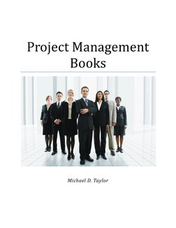  
 
Project Management 
Books 
 
 
Michael D. Taylor 
 
 
 
