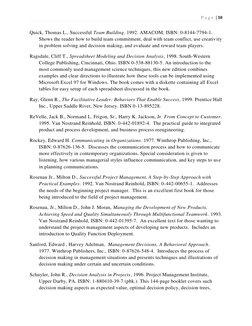 P a g e  | 10 
 
 
Quick, Thomas L., Successful Team Building. 1992. AMACOM, ISBN: 0-8144-7794-1.  
Shows the reader how to b