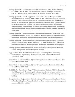 P a g e  | 5 
 
 
Fleming, Quentin W., Cost/Schedule Control Systems Criteria. 1992. Probus Publishing 
Co., ISBN: 1-55738-28