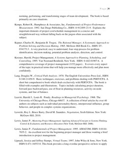 P a g e  | 8 
 
 
norming, performing, and transforming stages of team development.  The book is based 
primarily on case sit