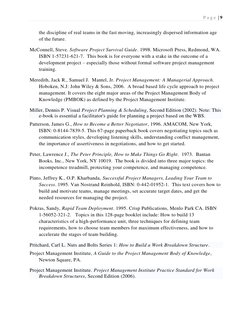 P a g e  | 9 
 
 
the discipline of real teams in the fast moving, increasingly dispersed information age 
of the future.  
M