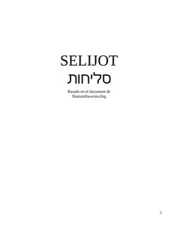 SELIJOT
סליחות
Basado en el document de
ShalomHaverim.Org
2
