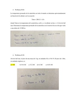 • Problema #104: 
La temperatura promedio de la atmósfera en todo el mundo se determina aproximadamente 
en función de la alt