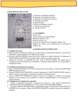 4. DESCRIPCION DEL PANEL
A. Rueda de velocidad de superficie
B. Dispositivo de prueba de contacto
C. Dispositivo de medición