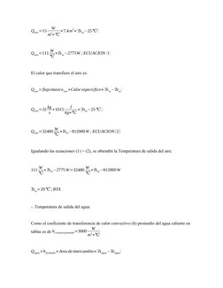 Qaire=15
W
m
2∗℃
∗7,4m
2∗(Tsai−25℃)
Qaire=111 W
℃∗Tsai−2775W ; ECUACION (1)
El calor que transfiere el aire es:
Qaire=flujoma