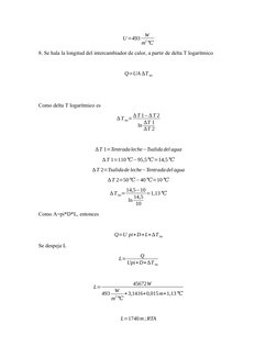U =493
W
m
2℃
8. Se hala la longitud del intercambiador de calor, a partir de delta T logarítmico
Q=UA ∆T lm
Como delta T log