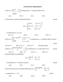CONTINUITY ASSIGNMENT 
(1) If 𝑓𝑓(𝑥𝑥) = ቊ𝑥𝑥sin 
1
𝑥𝑥,
𝑥𝑥≠0
𝑘𝑘,
𝑥𝑥= 0
 is continuous at 𝑥𝑥= 0, then the value o