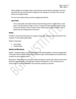Block 1 Unit 4
BCA – Sem 1
7
 Many intelligent ink cartridges contain a microchip that communicates the estimated  ink level
