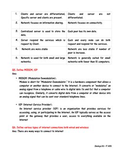 1.
Clients  and  server  are  differentiated,
Specific server and clients are present.
Clients  and  server  are  not
differe