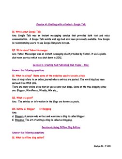 Session 4: Chatting with a Contact- Google Talk
Q1. Write about Google Talk
Ans: Google Talk was an instant messaging service