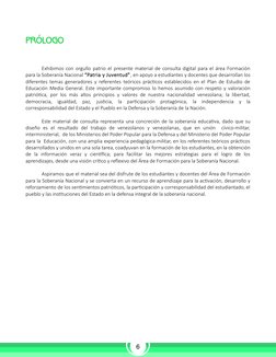 PRÓLOGO
Exhibimos con orgullo patrio el presente material de consulta digital para el área Formación
para la Soberanía Nacion
