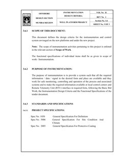VOL No   II 
INSTRUMENTATION 
DESIGN CRITERIA 
 
REV No   1 
Section No. 3.6 
 
 
OFFSHORE 
 
DESIGN SECTION 
 
MUMBAI REGION