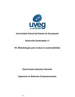 lOMoARcPSD|13054528
PAG. 1
Universidad Virtual del Estado de Guanajuato.
Desarrollo Sustentable v1.
R3. Metodologías para eva
