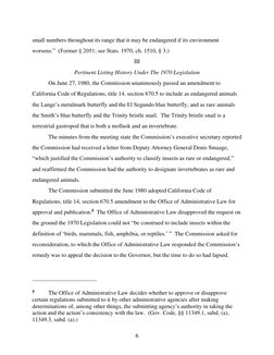 6 
small numbers throughout its range that it may be endangered if its environment 
worsens.”  (Former § 2051; see Stats. 1