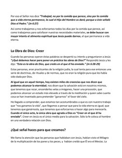 Por eso el Señor nos dice “Trabajad, no por la comida que perece, sino por la comida 
que a vida eterna permanece, la cual el