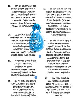 17. 
Pide un solo deseo, uno 
no más porque con toda la 
felicidad que te llevo, no 
creo que existan más cosas 
en el mundo