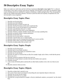 50 Descriptive Essay Topics
Make your reader see, smell, hear and feel with these inspirational descriptive essay topics! We’