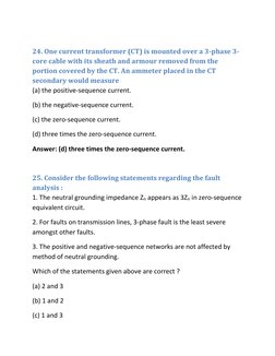 24. One current transformer (CT) is mounted over a 3-phase 3-
core cable with its sheath and armour removed from the 
porti