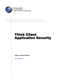 Thick Client 
Application Security
Author: Arindam Mandal
www.paladion.net  (http://www.paladion.net/)
