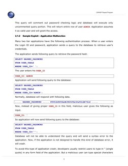 OWASP Papers Program
This  query  will  comment  out  password  checking  logic  and  database  will  execute  only 
uncommen