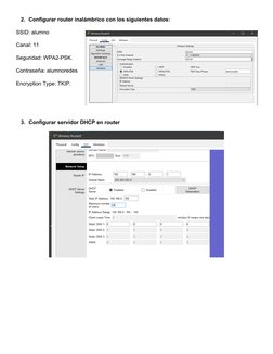 2. Configurar router inalámbrico con los siguientes datos:
SSID: alumno
Canal: 11
Seguridad: WPA2-PSK.
Contraseña: alumnorede