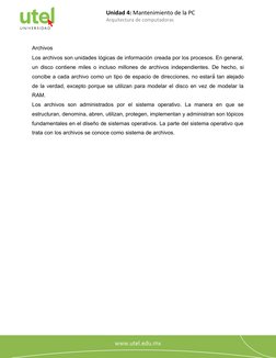 Unidad 4: Mantenimiento de la PC
Arquitectura de computadoras
4
Archivos
Los archivos son unidades lógicas de información cre