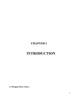                                CHAPTER-1
                         INTRODUCTION
1.1 Project Over View:-
4
