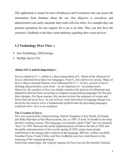 This application is meant for users (Employees and Customers) who can access the 
information  from  database  about  the  ca
