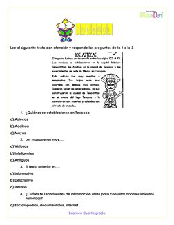 Examen Cuarto grado  
                                                       
 
 
 
Lee el siguiente texto con atención y r