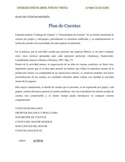 PLAN DE CUENTAS MINERÍA
Plan de Cuentas
Llamado también “Catálogo de Cuentas” o “Nomenclatura de Cuentas”. Es un detalle clas