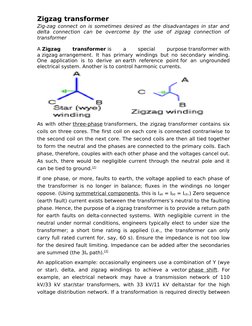 Zigzag transformer
Zig-zag connect on is sometimes desired as the disadvantages in star and 
delta  connection  can  be  over