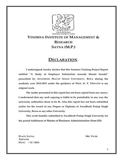 VINDHYA INSTITUTE OF MANAGEMENT &
RESEARCH 
SATNA (M.P.)
DECLARATION
 
 
I undersigned, hereby declare that this Summer Train