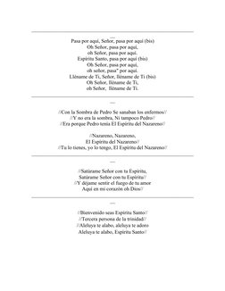 _______________________________________________________________
__
Pasa por aquí, Señor, pasa por aquí (bis)
Oh Señor, pasa p