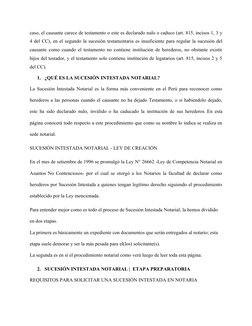 caso, el causante carece de testamento o este es declarado nulo o caduco (art. 815, incisos 1, 3 y
4 del CC), en el segundo l