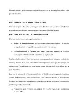 El notario mandará publicar un aviso conteniendo un extracto de la solicitud y notificará a los
presuntos herederos.
PASO 3: