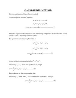 GAUSS-SEIDEL METHOD
This is a modification of Gauss-Jacobi’s method.
Let us consider the system of equations
a11 x1+a12 x2+a1