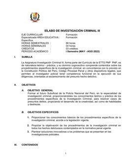 1
SÍLABO DE INVESTIGACIÓN CRIMNAL III
EJE CURRICULAR
:
Formación 
Especializada ÁREA EDUCATIVA:
Formación 
Específica.
HORAS