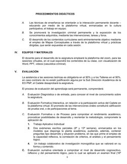 6
PROCEDIMIENTOS DIDÁCTICOS
A.
Las técnicas de enseñanza se orientarán a la interacción permanente docente –
educando por med