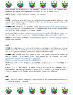 enfocándose en la importancia del planeta. Decorar el dibujo del planeta tierra, 
haciendo hincapié en la importancia de