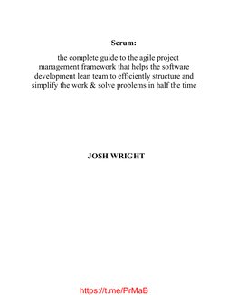 Scrum:
the complete guide to the agile project
management framework that helps the software
development lean team to efficien