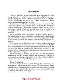 Introduction
Scrum is decisively a development of Agile Management. Scrum
strategy depends on a lot of characterized practice