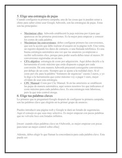 5. Elige una estrategia de pujas
Cuando configures tu primera campaña, una de las cosas que te pueden sonar a 
chino para sab