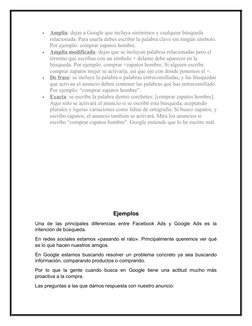 
Amplia
 
 : dejas a Google que incluya sinónimos y cualquier búsqueda 
relacionada. Para usarla debes escribir la palabra c