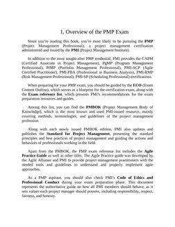1. Overview of the PMP Exam
Since you’re reading this book, you’re most likely to be pursuing the PMP
(Project 
Management 
P