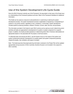 Texas Project Delivery Framework 
 
SYSTEM DEVELOPMENT LIFE CYCLE GUIDE 
DIR Document 25GU-1-1 
2 
Use of the System Develo