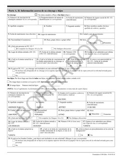 Formulario I-589 (Rev. 9/10/19) N 
Su cónyuge 
No estoy casado/a. (Pase a Sus hijos abajo.) 
Sus hijos. Por favor haga una li