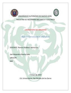 UNIVERSIDAD AUTONOMA DE NUEVO LEON 
 
FACULTAD DE INGENIERIA MECANICA Y ELECTRICA  
 
 
LABORATORIO DE DINAMICA 
 
PRODUC