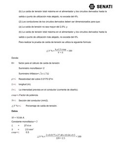 (b) La caída de tensión total máxima en el alimentador y los circuitos derivados hasta la
salida o punto de utilización más a