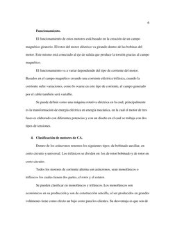 6 
 
 
Funcionamiento. 
 
El funcionamiento de estos motores está basado en la creación de un campo 
magnético giratorio. El