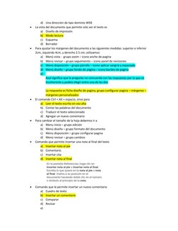 d) Una dirección de tipo dominio WEB 
 
La vista del documento que permite solo ver el texto es  
a) Diseño de impresión  
b